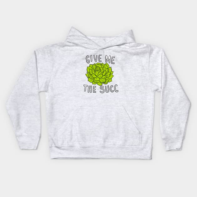 Give me the Succ Kids Hoodie by adamtots